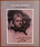Waldo Peirce a New Assessment, 1884-1970: Exhibition Organized by the Art Collection University of Maine at Orono, November 16, 1984- January 25, 1985
