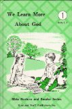 We Learn More About God (Grade 1, Units 2 & 3)