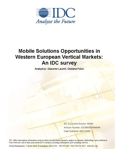 Mobile Solutions Opportunities in Western European Vertical Markets: An IDC survey