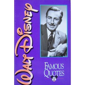 Walt Disney Famous Quotes