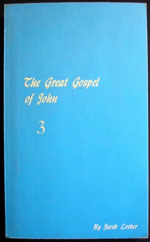 The Great Gospel of John, Volume 3