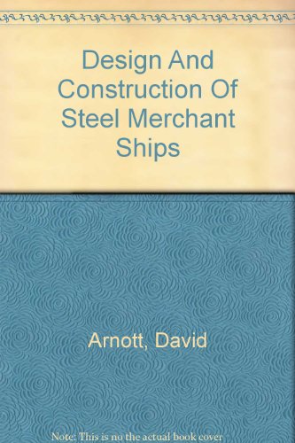 Design and Construction of Steel Merchant Ships