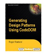 Generating Design Patterns Using CodeDOM