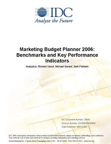 Marketing Budget Planner 2006: Benchmarks and Key Performance Indicators