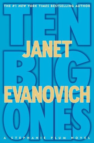Ten Big Ones (Stephanie Plum, No. 10) (Stephanie Plum Novels)