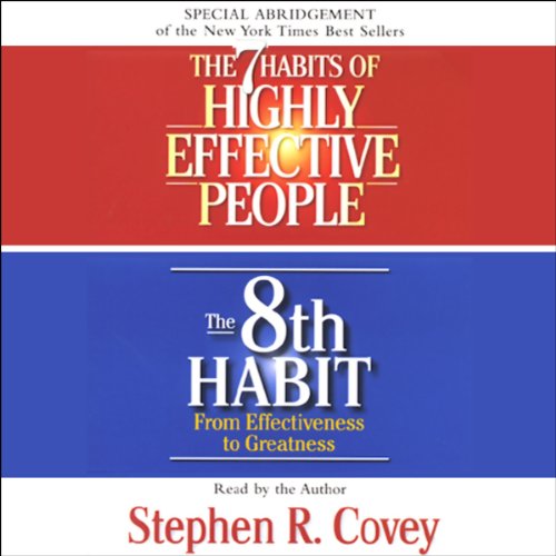 Book Cover The 7 Habits of Highly Effective People & The 8th Habit (Special 3-Hour Abridgement)
