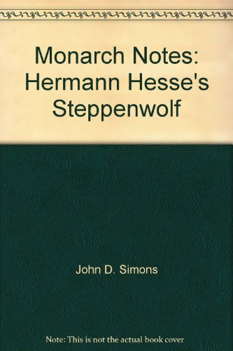 Monarch Notes: Hermann Hesse's Steppenwolf