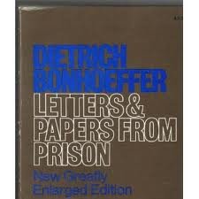 Letters & Papers From Prison (New Greatly Enlarged Edition)