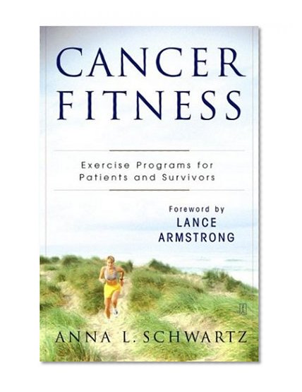 Cancer Fitness: Exercise Programs for Patients and Survivors