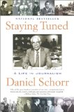Staying Tuned : A Life in Journalism
