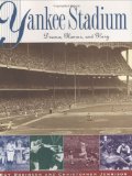 Yankee Stadium: Drama, Glamor and Glory