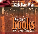 Basic Books of Judaism: Torah, Talmud, and Jewish Law