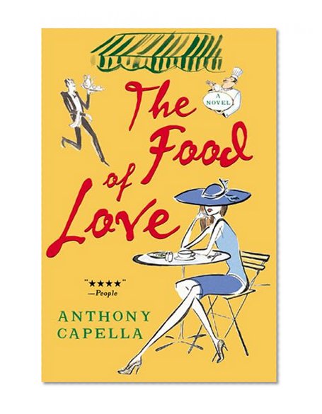 The Food of Love: A Novel