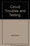 Circuit Troubles and Testing.