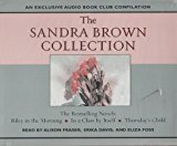 The Sandra Brown Collection: An Exclusive Audio Book Club Compilation- Riley in the Morning / In a Class by Itself / Thursday's Child