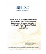 Most "Top 10" Suppliers Announce Second-Half 2005 BPA/Workflow Deployment Software Initiatives, Setting Up Next Wave of Market Growth