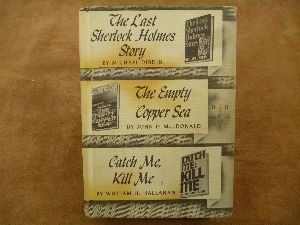 Last Sherlock Holmes Story, Empty Copper Sea, Catch Me Kill Me (Detective Book Club)