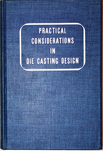 Practical Considerations in Die Casting Design