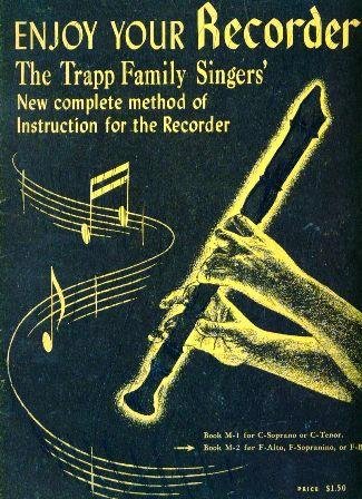 Enjoy Your Recorder: New Complete Method of Instruction for the Recorder (Book M-1 for C-Soprano or C-Tenor)
