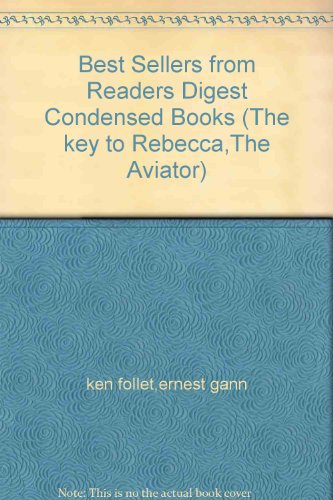 Best Sellers from Readers Digest Condensed Books (The key to Rebecca,The Aviator)