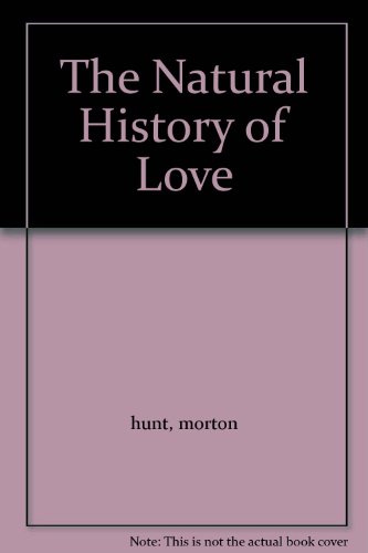 The Natural History of Love
