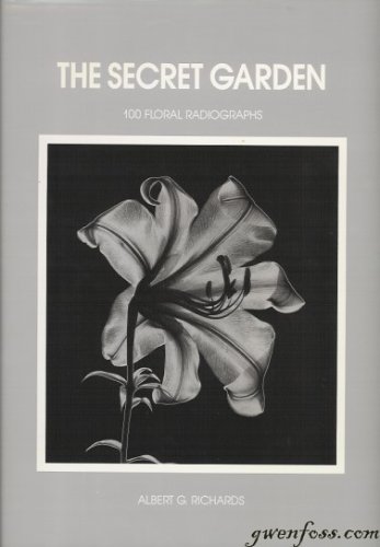 The Secret Garden: One Hundred (100) Floral Radiographs