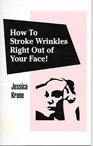 How to Stroke Wrinkles Right Out of Your Face!