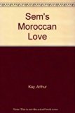 Sem's Moroccan Love