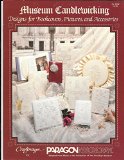 Museum Candlewicking (Designs for Bookcovers, Pictures, and Accessories, No. 2202)