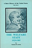 A Basic History of the United States Volume 5 (The Welfare State 1929-1985)