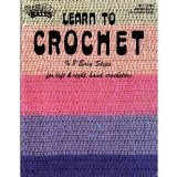 Learn to Crochet: In 8 Easy Steps for Left & Right Hand Crocheters