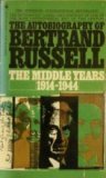 The Autobiography of Bertrand Russell : the Middle Years : 1914-1944
