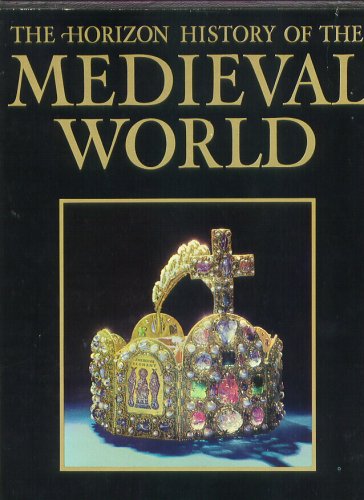 The Horizon History of The Medieval World: 2 vols. in slipcase