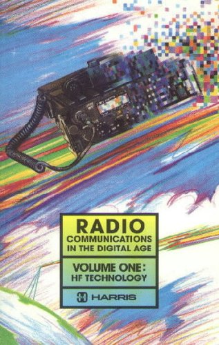 Radio Communications in the Digital Age (HF Technology, Volume 1)