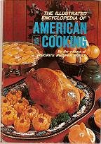 The Illustrated Encyclopedia Of American Cooking