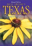 Dale Groom's Texas Gardening Guide - Revised Edition
