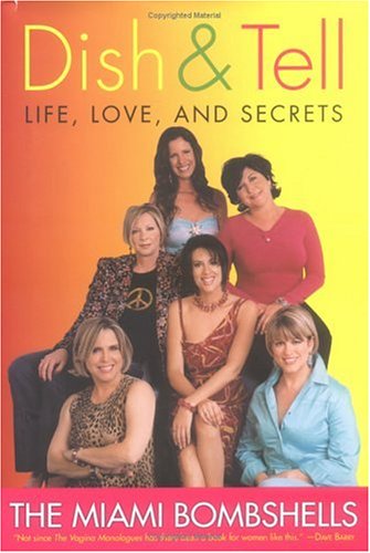 Dish and Tell : Life, Love, and Secrets