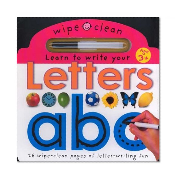 Wipe Clean: Learn to Write Your Letters : 26 Wipe-Clean Pages of Letter-Writing Fun (Wipe Clean)