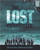The Lost Chronicles: The Official Companion Book with Bonus DVD Behind the Scenes of LOST