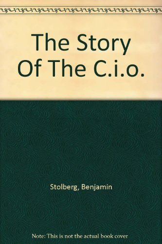 The Story Of The C.i.o.
