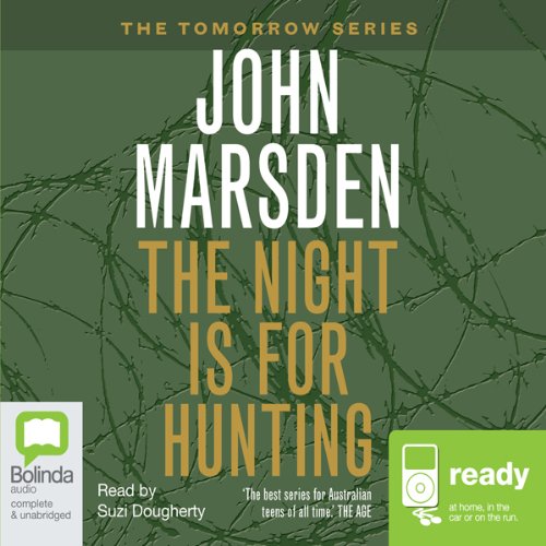 The Night is for Hunting: Tomorrow Series #6