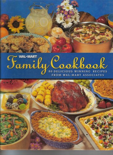 Wal-Mart Family Cookbook