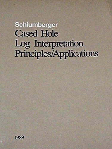 Cased Hole Log Interpretation Principles / Applications (Schlumberger Edcational Services Series)