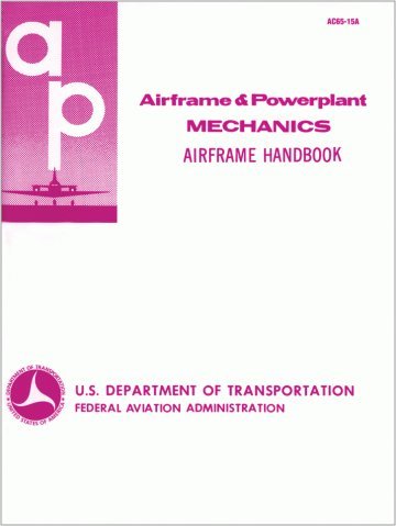 Airframe and Powerplant Mechanics Airframe Handbook