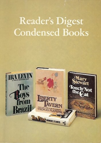 Liberty Tavern/The Pilot/Touch Not the Cat/The Boys from Brazil (Reader's Digest Condensed Books, Volume 3: 1976)