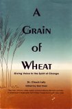 A Grain of Wheat: Giving Voice to the Spirit of Change