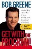 Get with the Program! : Getting Real About Your Weight, Health, and Emotional Well-Being