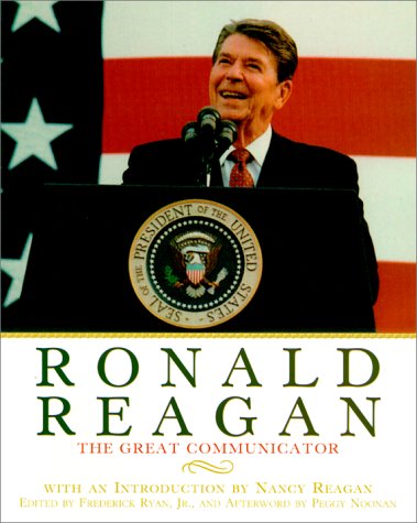 Ronald Reagan : The Great Communicator