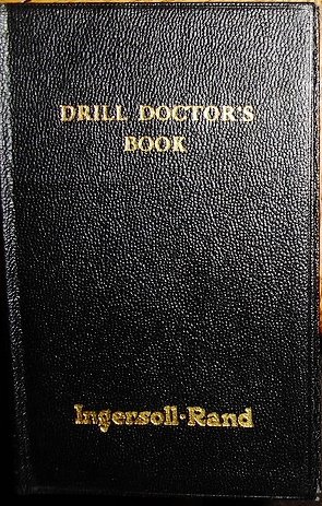 The I-R (Ingersoll Rand) Drill Doctor's Book
