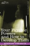 How to Develop Your Psychic Powers